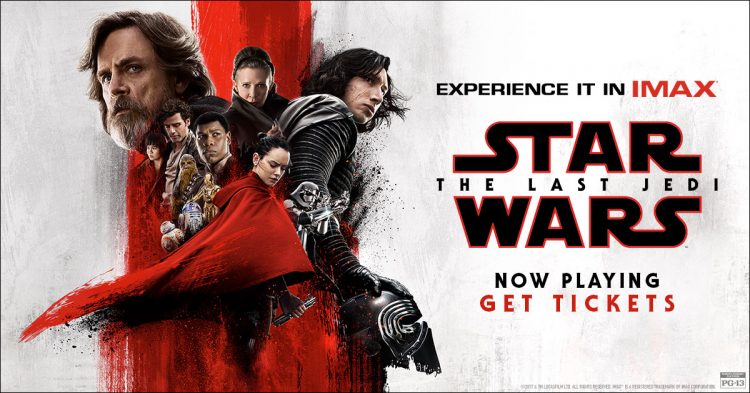 Star Wars : Les derniers Jedi – L’expérience IMAX à la Cinésphère et bien plus encore pendant le congé de mars!